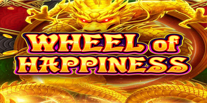 Rahasia Strategi Di Slot Wheel Of Happiness